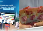 Jadwal Penukaran Uang Baru Lebaran 2026 Resmi Keluar, Hanya Dua Periode Tersedia!